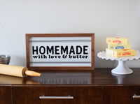 HOMEMADE  with LOVE & BUTTER Farmhouse Style Sign