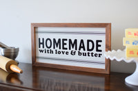 HOMEMADE  with LOVE & BUTTER Farmhouse Style Sign